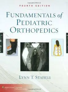Fundamentals of Pediatric Orthopedics, Fourth edition