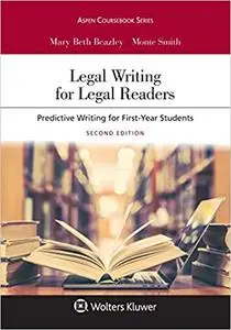 Aspen Coursebook Series Legal Writing for Legal Readers: Predictive Writing for First-Year Students Ed 2