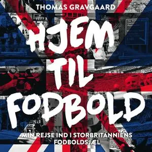 «Hjem til fodbold» by Thomas Gravgaard