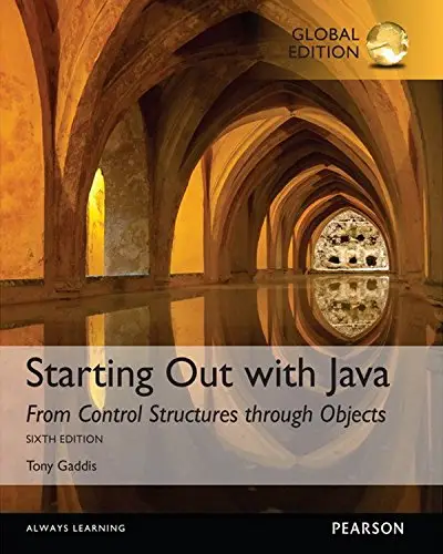 Starting Out with Java: From Control Structures through Objects, , Global 6th Edition (repost)