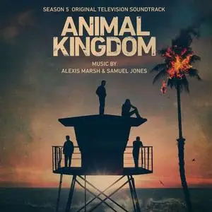 Alexis Marsh & Samuel Jones - Animal Kingdom: Season 5 (Original Television Soundtrack) (2021)