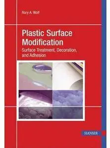Plastic Surface Modification: Surface Treatment and Adhesion