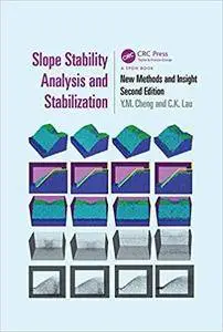 Slope Stability Analysis and Stabilization: New Methods and Insight, Second Edition (Repost)