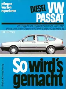 So wird's gemacht, Bd.28, VW Passat 1980 - 1988 (54-80 PS) VW Santana 1980 - 1988 (54-80 PS) (DIESEL)