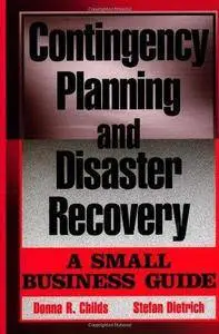 Contingency planning and disaster recovery : a small business guide