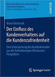 Der Einfluss des Kundenverhaltens auf die Kundenzufriedenheit