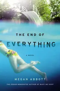 Megan Abbott - The End of Everything