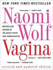 Vagina: A New Biography, Revised and Updated Editon (repost)