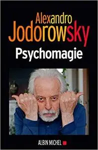 Alexandro Jodorowsky - Psychomagie (2019)