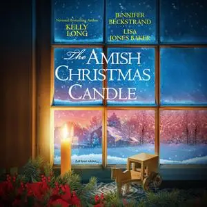 «The Amish Christmas Candle» by Kelly Long