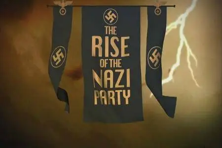 The Rise of the Nazi Party (2013)