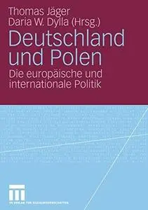 Deutschland und Polen: Die europäische und internationale Politik