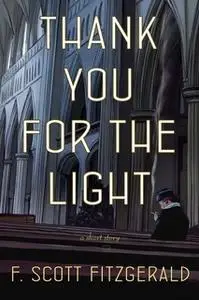 «Thank You for the Light» by F. Scott Fitzgerald