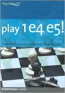 Play 1 e4 e5! by Nigel Davies