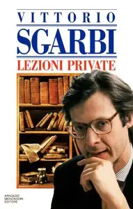 Vittorio Sgarbi - Lezioni private