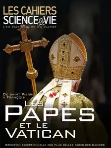 Les Cahiers de Science & Vie Hors-Série N 7 - Les Papes et le Vatican - 2013