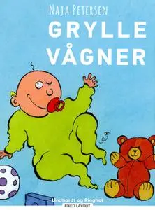 «Grylle vågner» by Naja Petersen