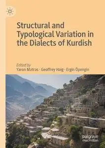 Structural and Typological Variation in the Dialects of Kurdish