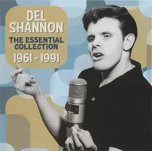 Del Shannon - The Essential Collection - 1961 - 1991 (2012)