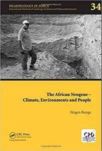 The African Neogene - Climate, Environments and People: Palaeoecology of Africa