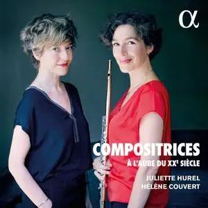 Juliette Hurel & Hélène Couvert - Compositrices à l'aube du XXe siècle (2020)