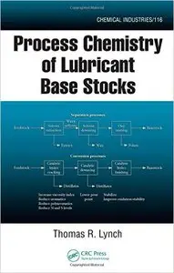 Process Chemistry of Lubricant Base Stocks