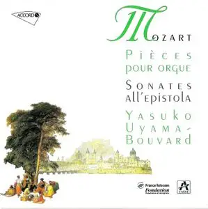 Yasuko Uyama-Bouvard - Mozart: Pièces pour Orgue, Sonates all’epistola (1991)
