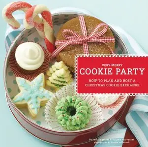Very Merry Cookie Party: How to Plan and Host a Christmas Cookie Exchange [Repost]