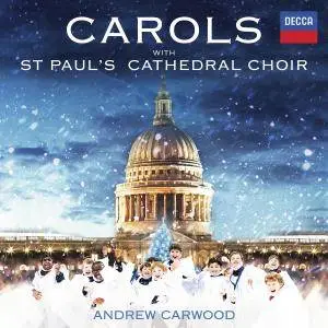 St. Paul's Cathedral Choir & Andrew Carwood - Carols With St. Paul's Cathedral Choir (2017) [Official Digital Download 24/96]