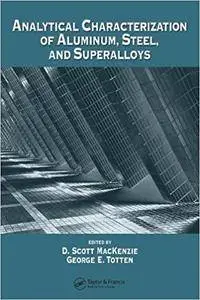 Analytical Characterization of Aluminum, Steel, and Superalloys (Repost)
