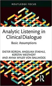 Analytic Listening in Clinical Dialogue