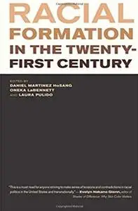 Racial Formation in the Twenty-First Century