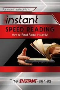 «Instant Speed Reading» by INSTANT Series