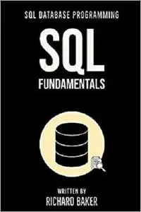 SQL Fundamentals: SQL Database Programming , 2nd Edition