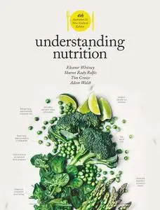 Understanding Nutrition, 4th Edition