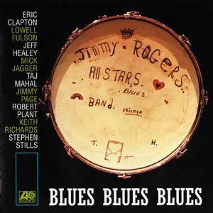 The Jimmy Rogers All Stars - Blues Blues Blues (1999) [Re-Up]
