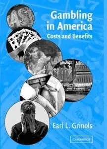 Gambling in America: Costs and Benefits (repost)