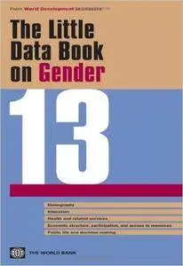 The Little Data Book on Gender 2013 (World Development Indicators)