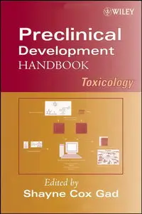 Preclinical Development Handbook: Toxicology (Pharmaceutical Development Series) by Shayne Cox Gad (Repost)