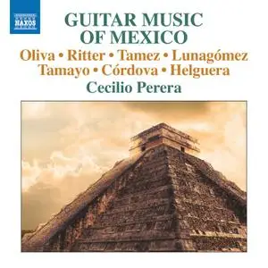 Cecilio Perera - Guitar Music of Mexico (2018) [Official Digital Download 24/96]