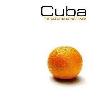 The Greatest Songs Ever-Cuba
