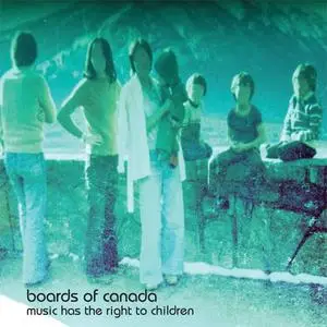 Boards Of Canada - Music Has The Right To Children (1998) {Skam/Warp}