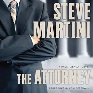 «The Attorney» by Steve Martini