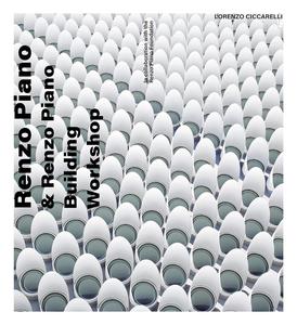 Renzo Piano: and Renzo Piano Building Workshop