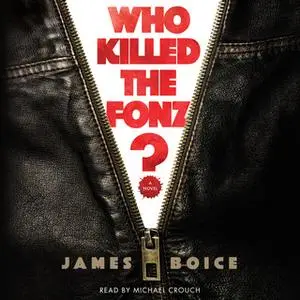 «Who Killed the Fonz?» by James Boice