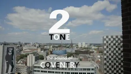 BBC - 2 Tone: The Sound of Coventry (2021)