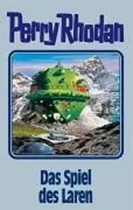 Das Spiel des Laren (Perry Rhodan 87)