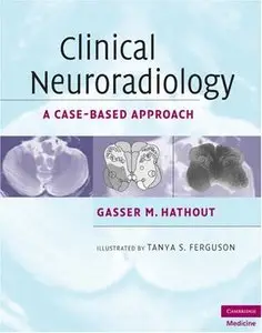 Clinical Neuroradiology: A Case-Based Approach