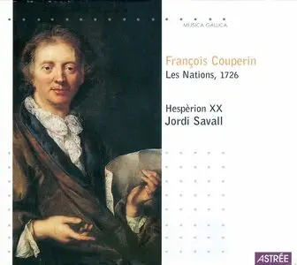 Jordi Savall & Hesperion XX - Couperin - Les Nations, 1726 (1986) {2CD Set Naive-Astree ES 9956 rel 2000}