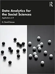 Data Analytics for the Social Sciences: Applications in R